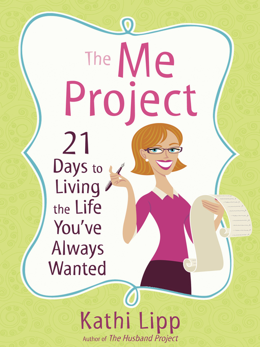 Title details for The Me Project by Kathi Lipp - Available